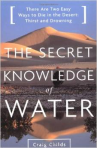 Craig Childs, Secret Knowledge of Water